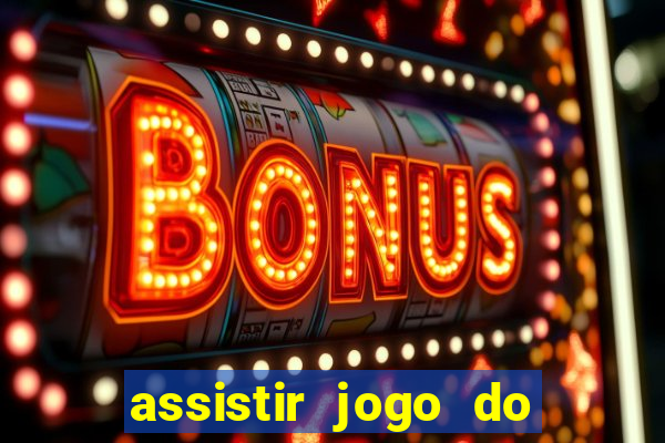assistir jogo do flamengo multicanais