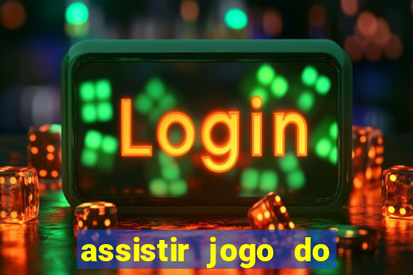 assistir jogo do flamengo multicanais
