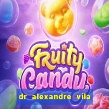 dr alexandre vila nova conselheiro lafaiete