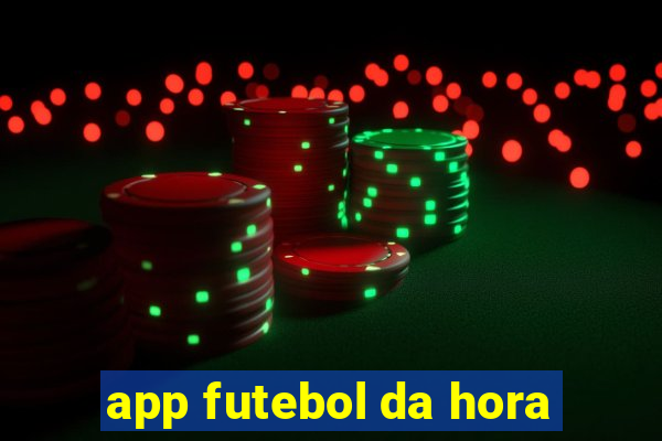app futebol da hora