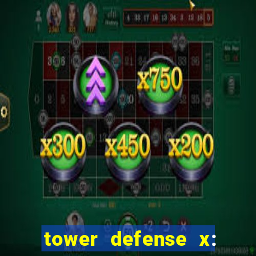 tower defense x: beta codes