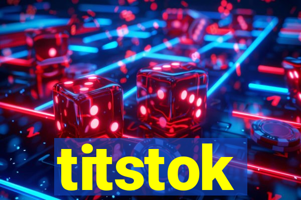 titstok