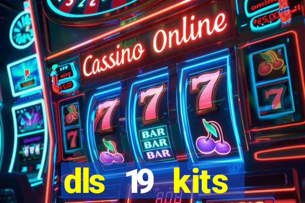 dls 19 kits barcelona 2019