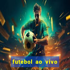 futebol ao vivo futebol muleke