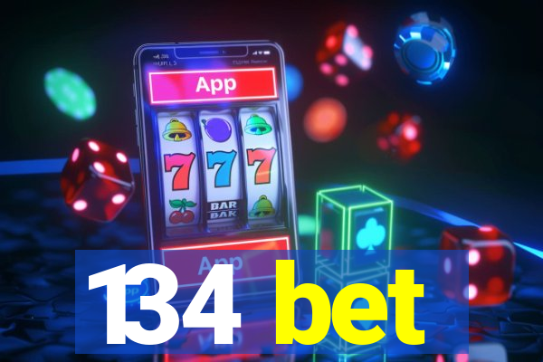 134 bet
