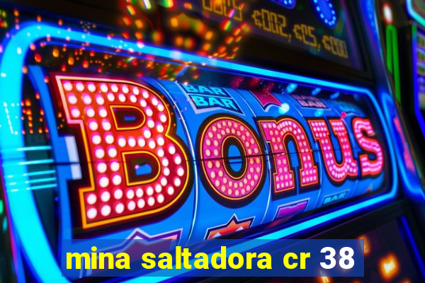 mina saltadora cr 38