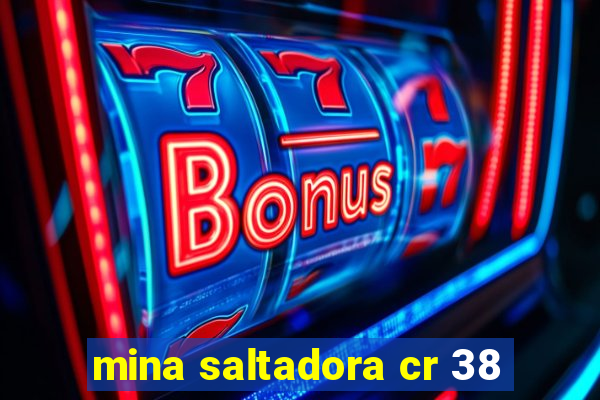 mina saltadora cr 38