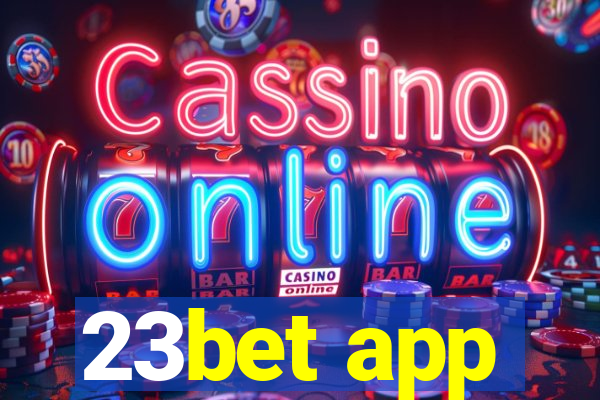 23bet app