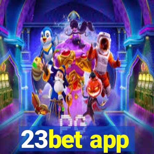 23bet app