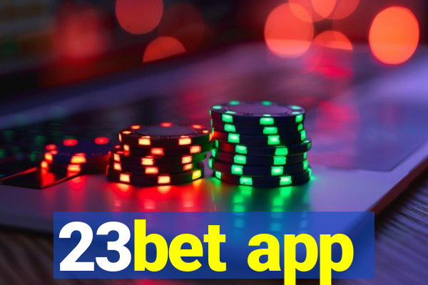 23bet app
