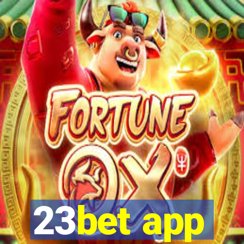 23bet app