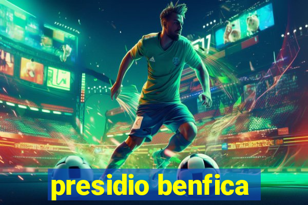 presidio benfica