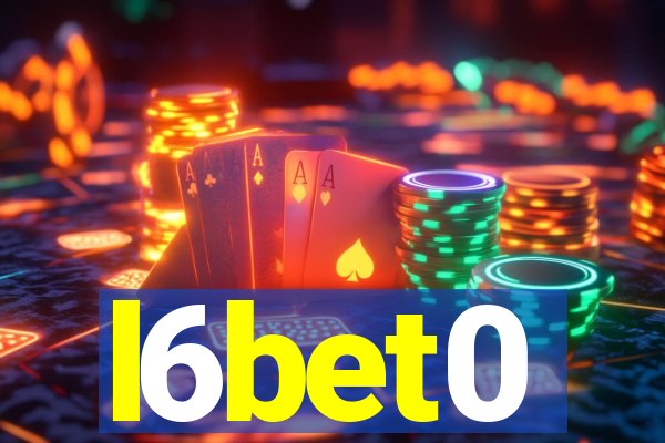 l6bet0