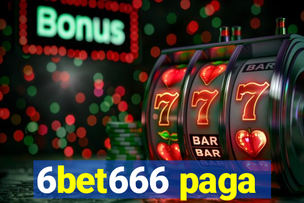 6bet666 paga