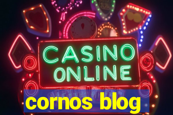 cornos blog
