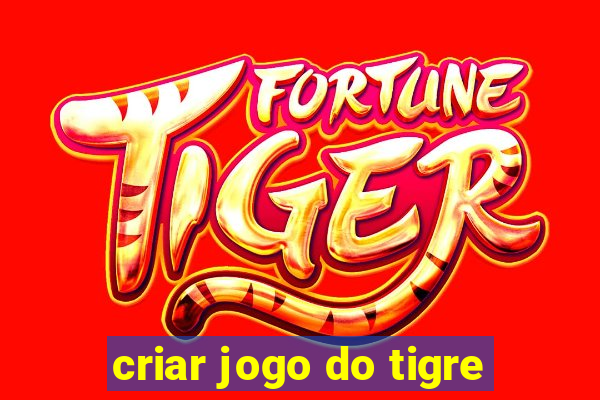 criar jogo do tigre