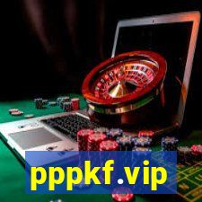 pppkf.vip