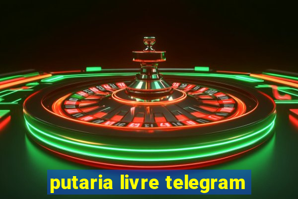 putaria livre telegram