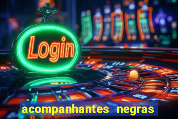 acompanhantes negras em porto alegre