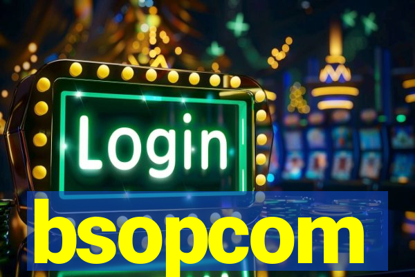 bsopcom