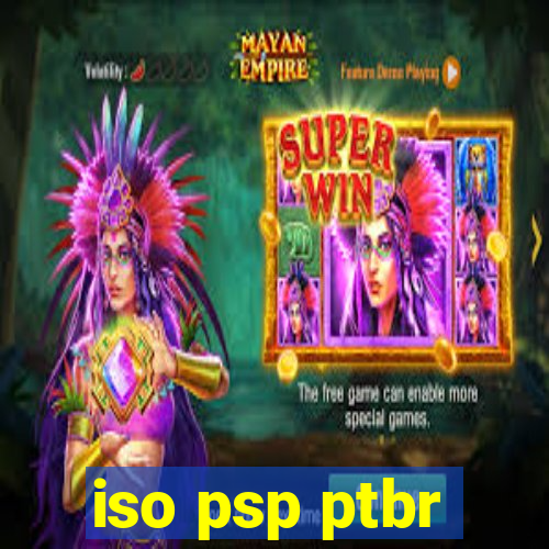 iso psp ptbr