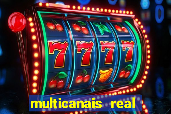 multicanais real madrid ao vivo