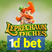 1d bet