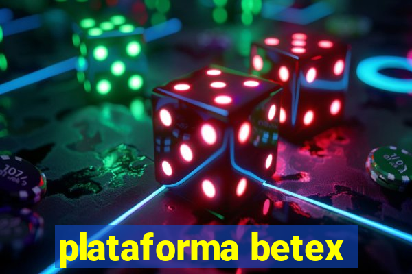 plataforma betex