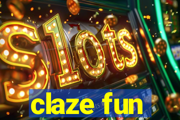 claze fun
