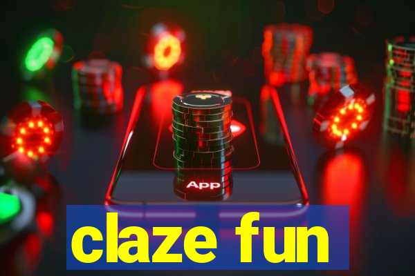 claze fun