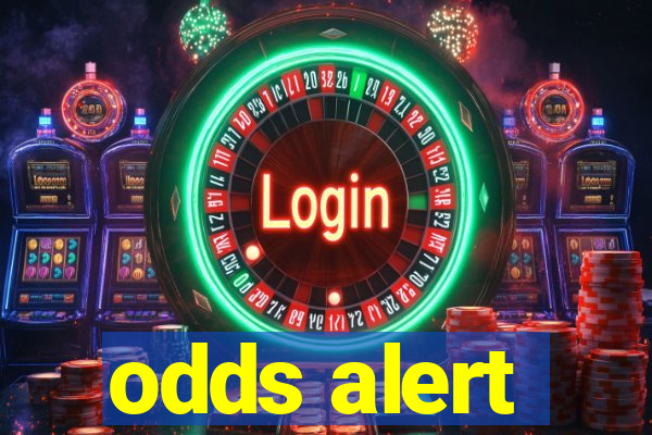 odds alert