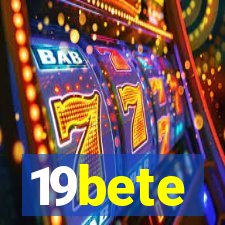 19bete