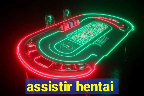 assistir hentai