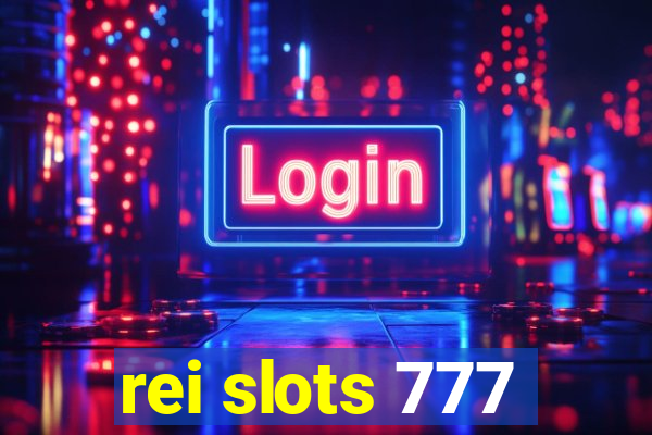 rei slots 777