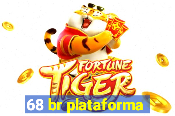 68 br plataforma
