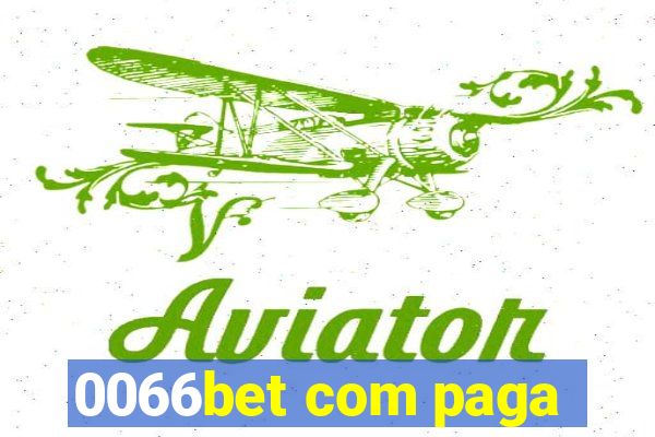 0066bet com paga