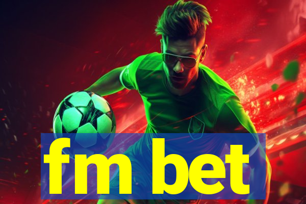 fm bet