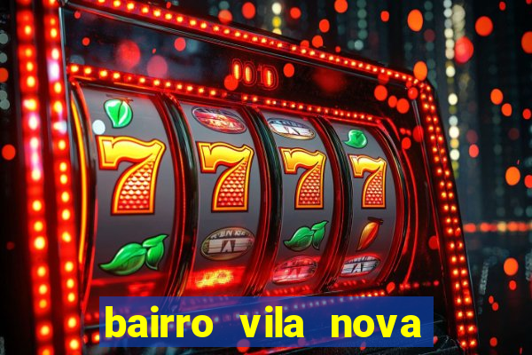 bairro vila nova sao mateus es