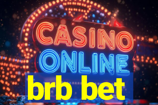 brb bet