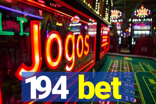 194 bet