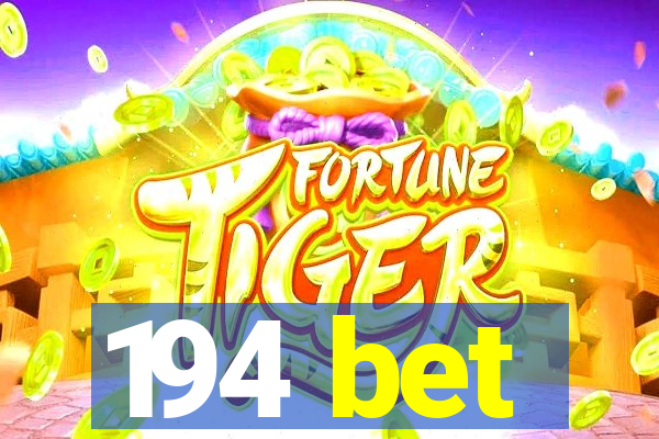 194 bet