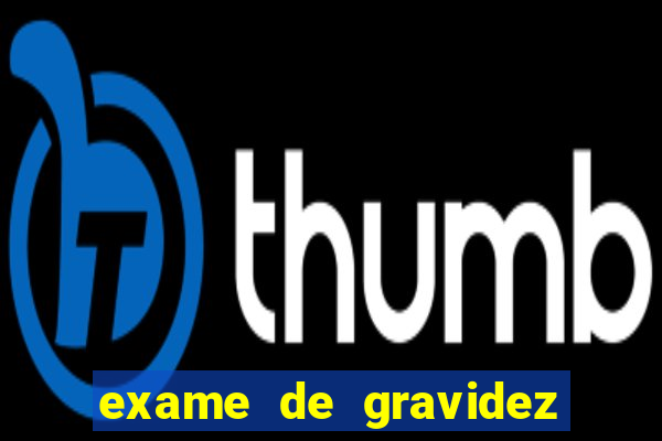 exame de gravidez positivo para preencher unimed pdf