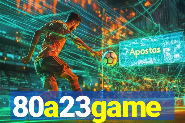 80a23game