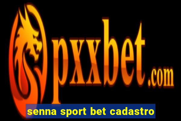 senna sport bet cadastro