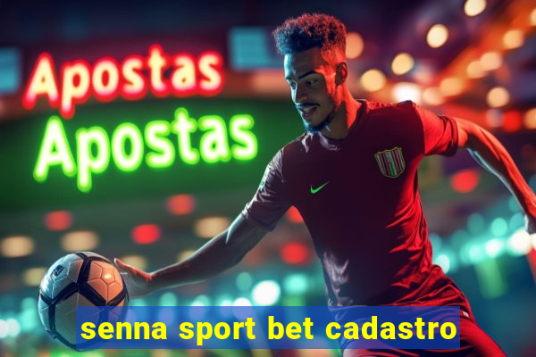 senna sport bet cadastro