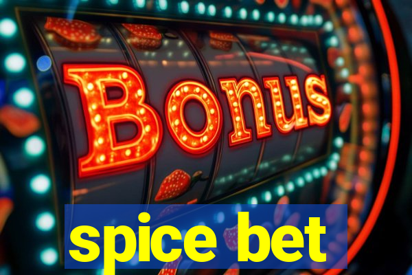 spice bet