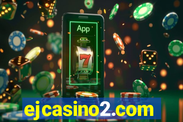 ejcasino2.com