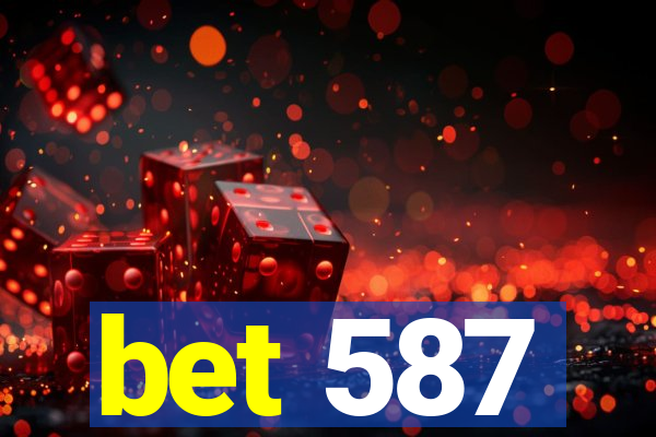 bet 587