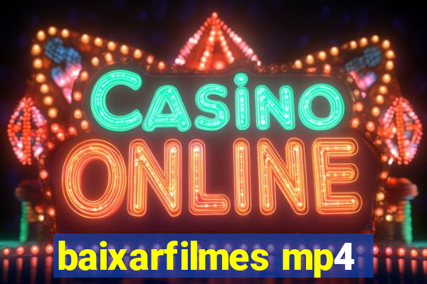 baixarfilmes mp4
