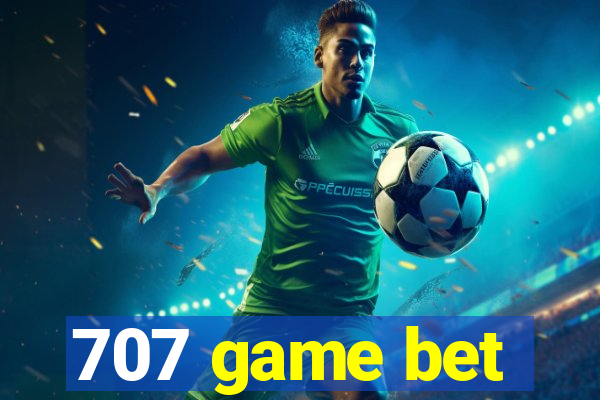 707 game bet